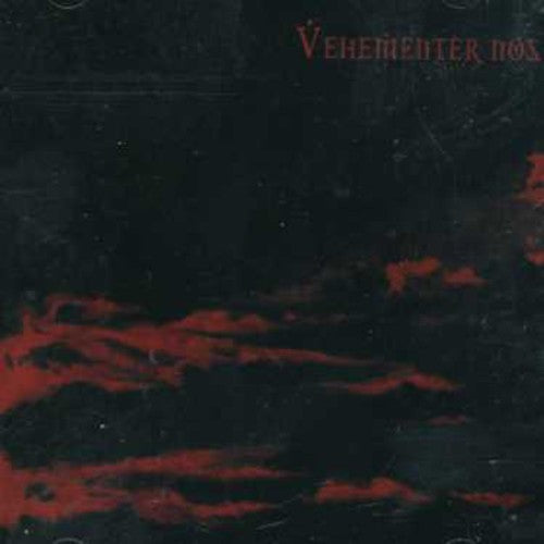 Vehementer Nos: Vehementer Nos - CD