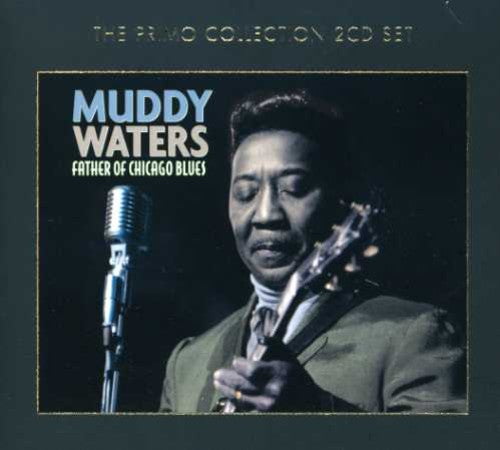 Muddy Waters: Father of Chicago Blues - Record