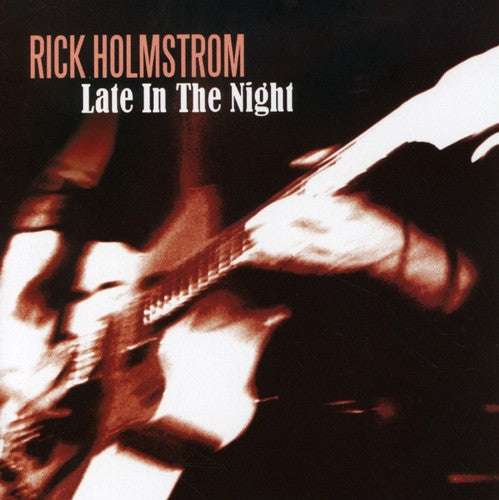 Rick Holmstrom: Late in the Night - Record
