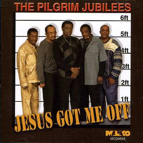 The Pilgrim Jubilees: Jesus Got Me Off - Record