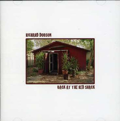 Richard Dobson: Back at the Red Shack - Record