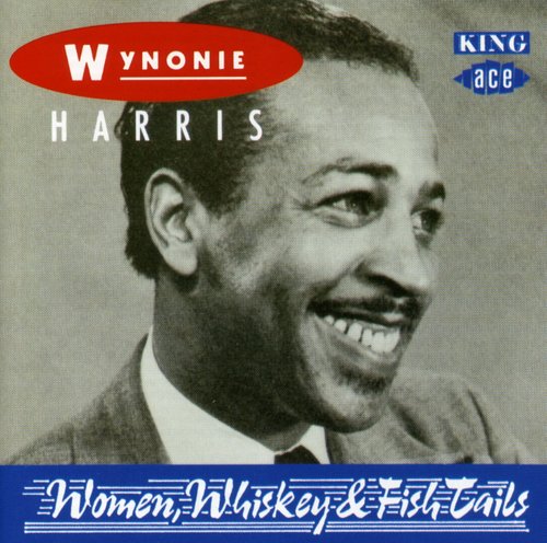 Wynonie Harris: Women Whiskey & Fish Tails - Record