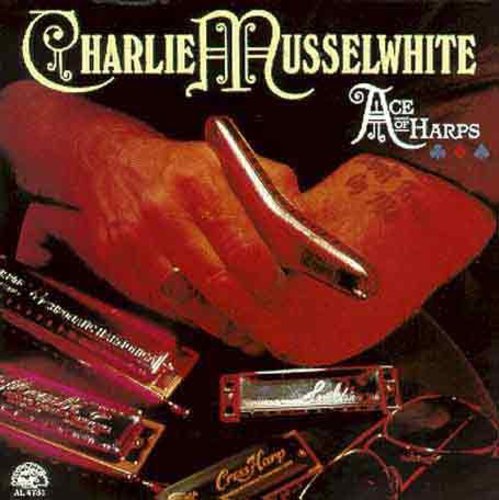 Charlie Musselwhite: Ace of Harps - Record