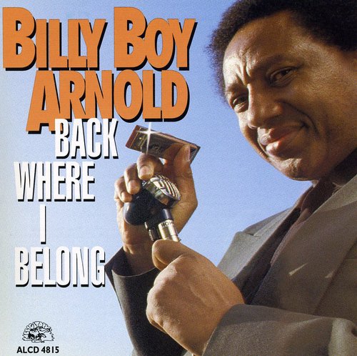 Billy Boy Arnold: Back Where I Belong - Record