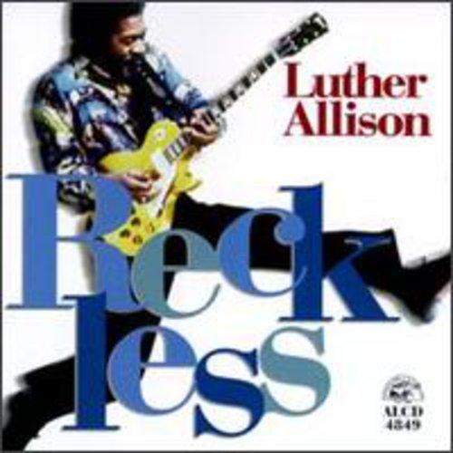 Luther Allison: Reckless - Record