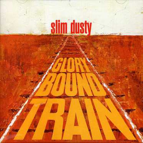Slim Dusty: Glory Bound Train - Record