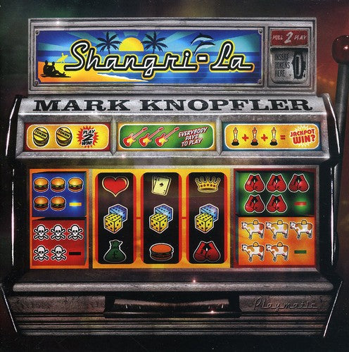 Mark Knopfler: Shangri la - SUPER-AUDIO CD