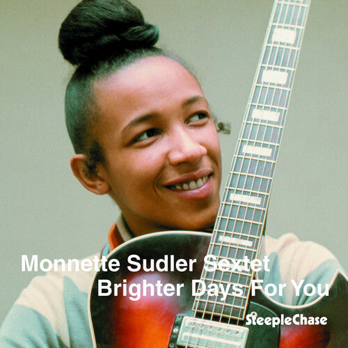 Monnette Sudler Sextet: Brighter Days for You - CD