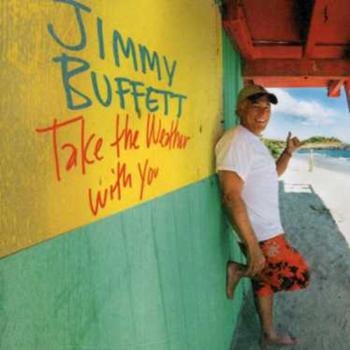 Jimmy Buffett: Take the Weather with You - CD