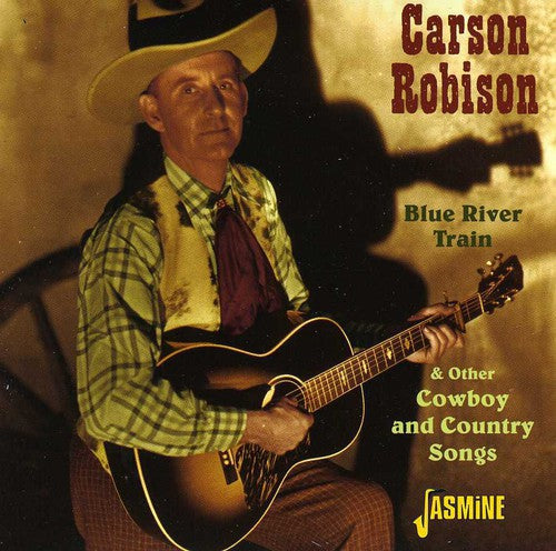 Carson Robison: Blue River Train and Other Cowboys and Country Songs - Record