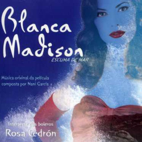 Nani Garcia: Blanca Madison: Escuma de Mar - CD