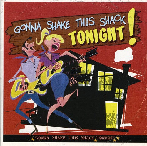 Various Artists: Gonna Shake This Shack Tonight / Various - Record