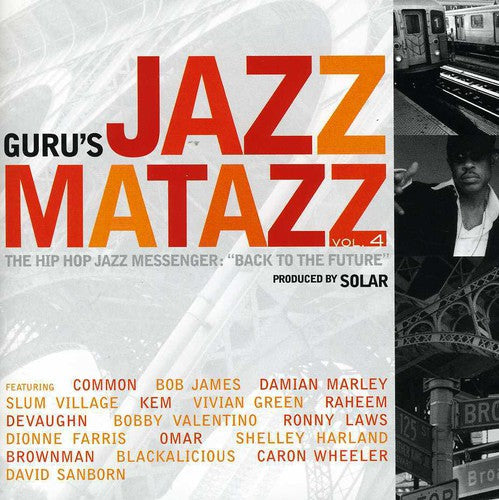 Guru's Jazzmatazz: Jazzmatazz, Vol. 4: The Hip Hop Jazz Messenger "Back To The Future" - Record