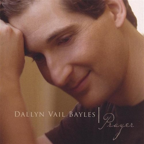 Dallyn Vail Bayles: Prayer - Record