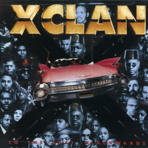 X Clan: To the East Blackwards - Record