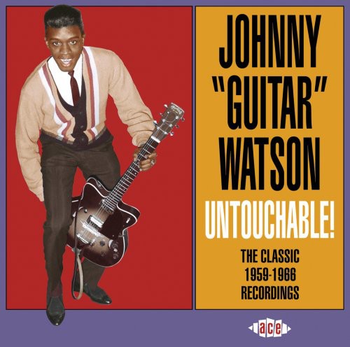 Johnny Watson Guitar: Untouchable! The Classic 1959-1966 Recordings - Record