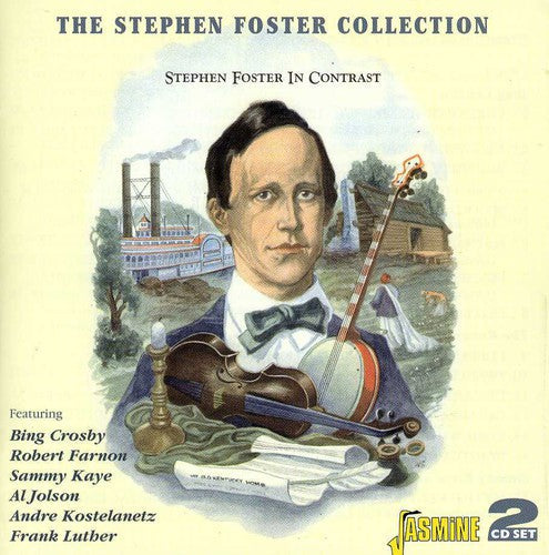 Various Artists: The Stephen Foster Collection: Stephen Foster In Contrast - CD