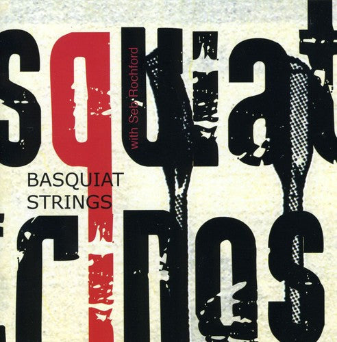 Basquiat Strings with Seb Rochford: Basquiat Strings - Record