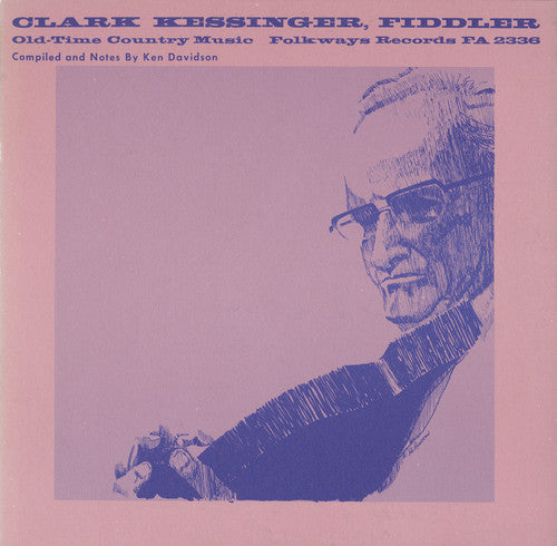 Clark Kessinger: Old-Time Country Music - Record