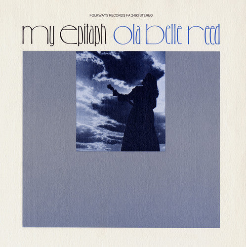 Ola Belle Reed: My Epitaph: A Documentary In Song and - Record