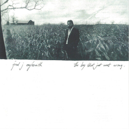 Fred Eaglesmith: Boy That Just Went Wrong - Record