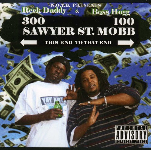 Reek Daddy & Boss Hog: Sawyer St Mobb - Record