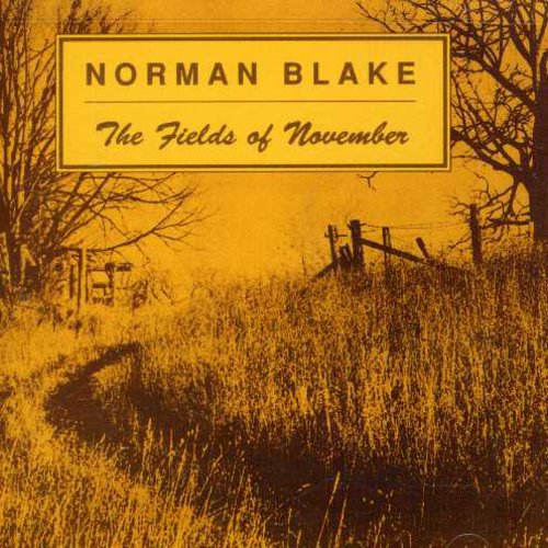 Norman Blake: Fields of November & Old & New - Record