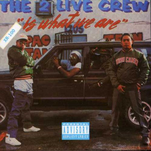 2 Live Crew: 2 Live Crew Is What We Are - Record
