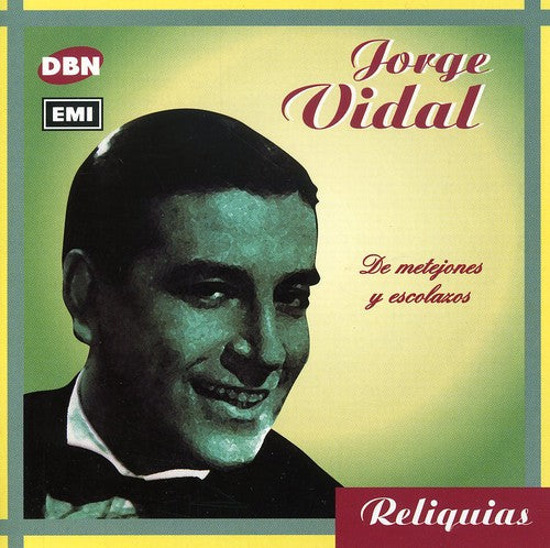 Jorge Vidal: De Metejones y Escolazos - CD