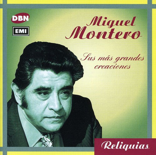 Miguel Montero: Sus Mas Grandes Creaciones - CD