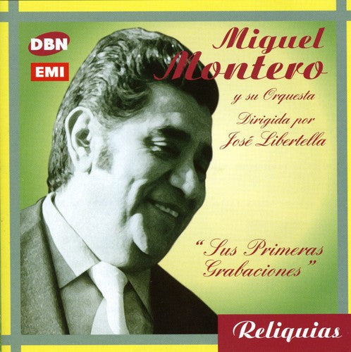 Miguel Montero: Sus Primeras Grabaciones Solista - CD