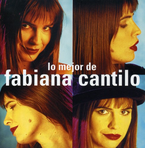 Fabiana Cantilo: Lo Mejor De Fabiana Cantilo - CD