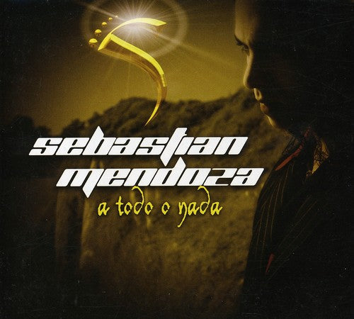 Sebastian Mendoza: A Todo O Nada - CD