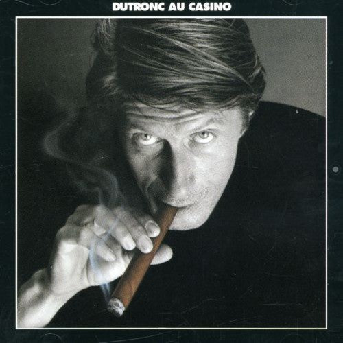 Jacques Dutronc: Dutronc Au Casino - CD