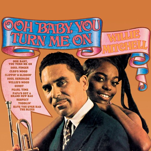 Willie Mitchell: Ooh Baby, You Turn Me On - CD