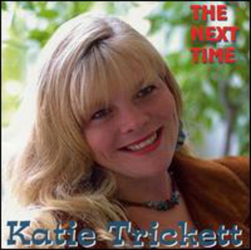 Katie Trickett: Next Time - Record
