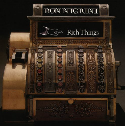 Ron Nigrini: Rich Things - Record