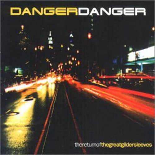 Danger Danger: Return of the Great Gildersleeves - CD