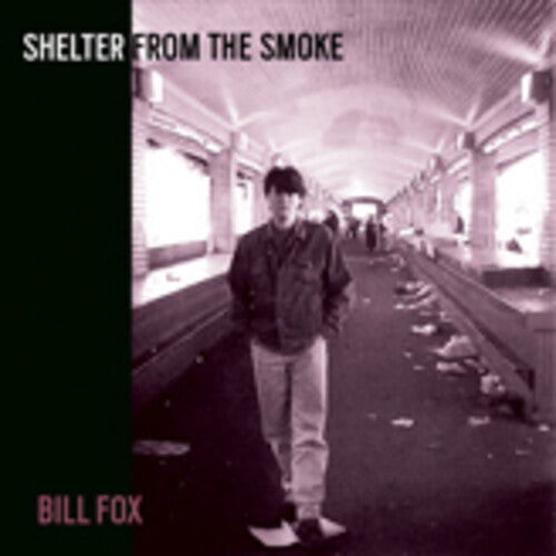 Bill Fox- Shelter From The Smoke { VINYL LP }