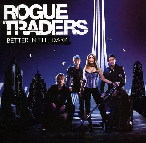 Rogue Traders: Better in the Dark - CD