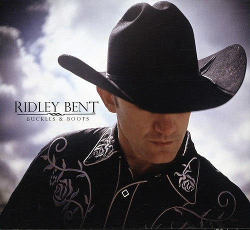 Ridley Bent: Buckles and Boots - Record