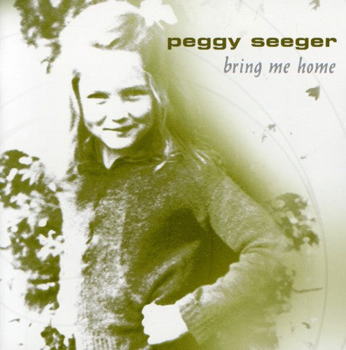 Peggy Seeger: Bring Me Home - Record