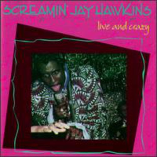 Screamin' Jay Hawkins: Live & Crazy - Record