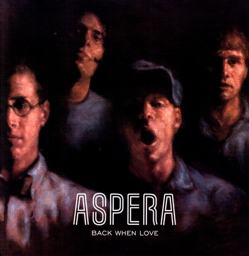 Aspera: Back When Love - Record