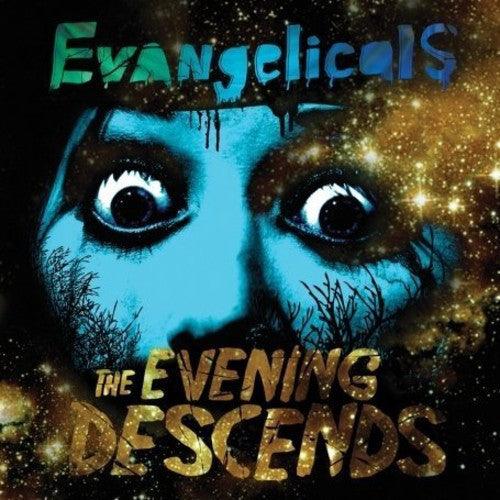 Evangelicals- The Evening Descends { VINYL LP }
