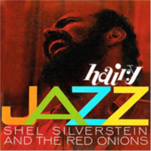 Shel Silverstein & the Red Onions: Hairy Jazz - Record