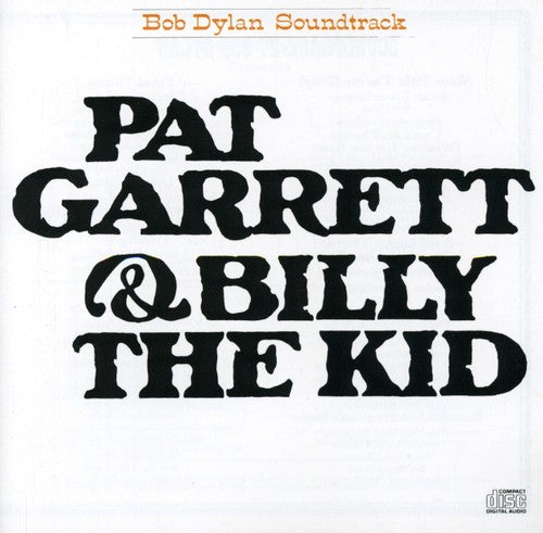 Bob Dylan: Pat Garrett and Billy the Kid (Original Soundtrack) - CD