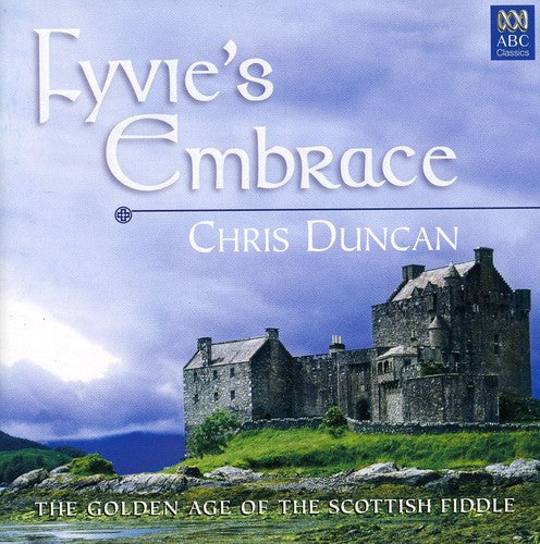 Chris Duncan: Fyvie's Embrace - Record