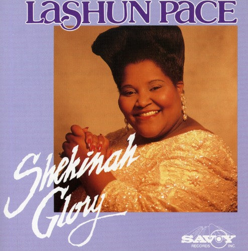 LaShun Pace: Shekinah Glory - Record