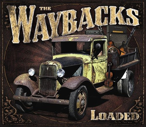 The Waybacks: Loaded - Record